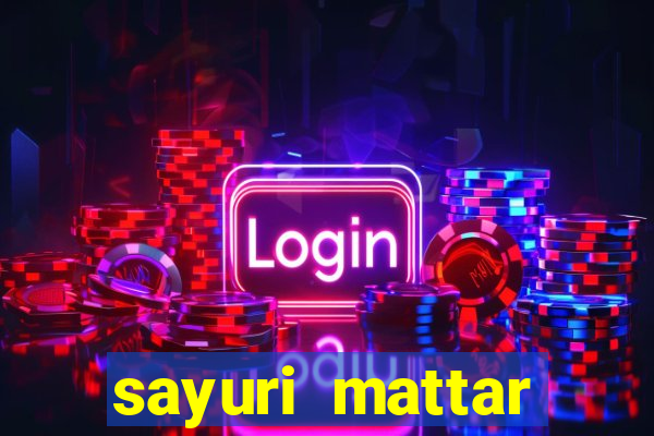 sayuri mattar social media